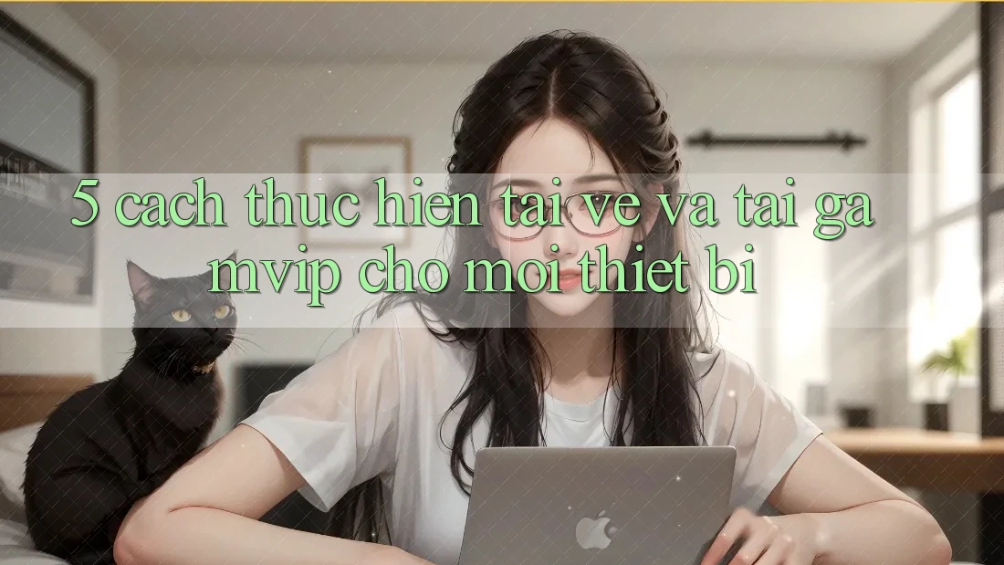 5. Cách thực hiện Tải về Và Tải Gamvip Cho Mọi Thiết Bị 5. Cách thực hiện Tải về Và Tải Gamvip Cho Mọi Thiết Bị