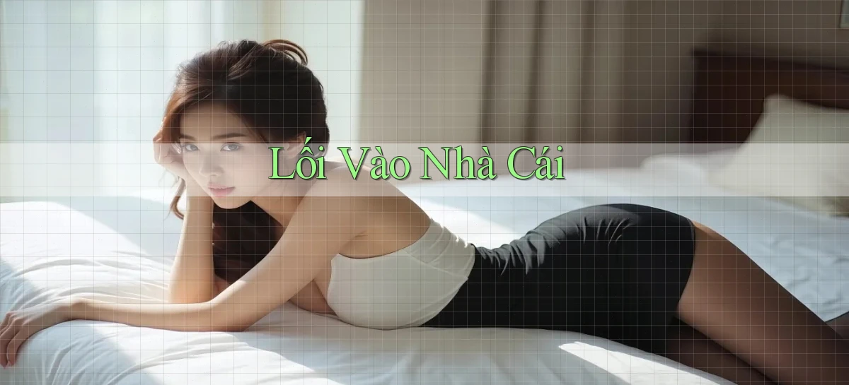 Lối vào Nhà cái