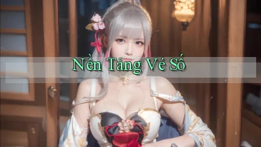 Nền tảng Vé số