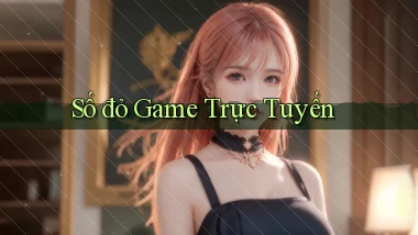 số đỏ Game trực tuyến