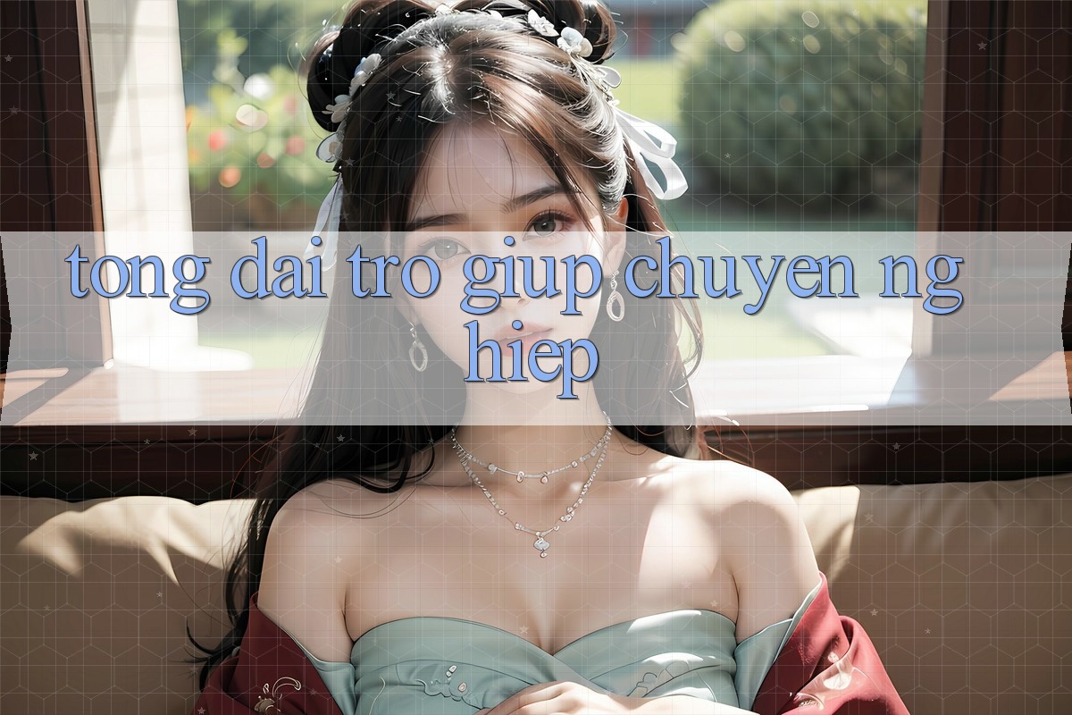 Tổng đài trợ giúp Chuyên Nghiệp Tổng đài trợ giúp Chuyên Nghiệp