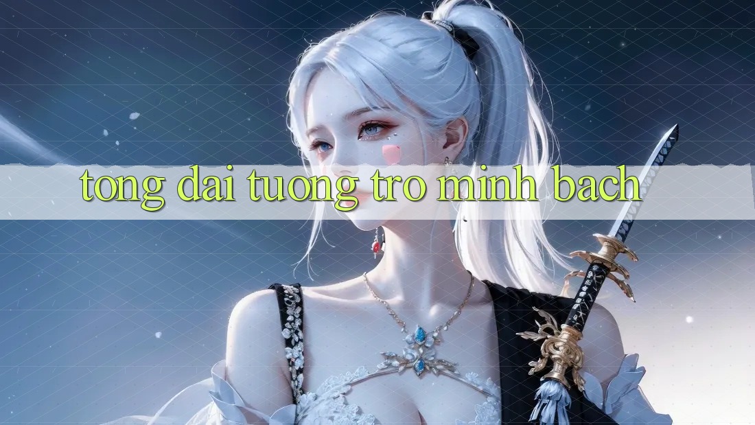 Tổng đài tương trợ Minh bạch Tổng đài tương trợ Minh bạch