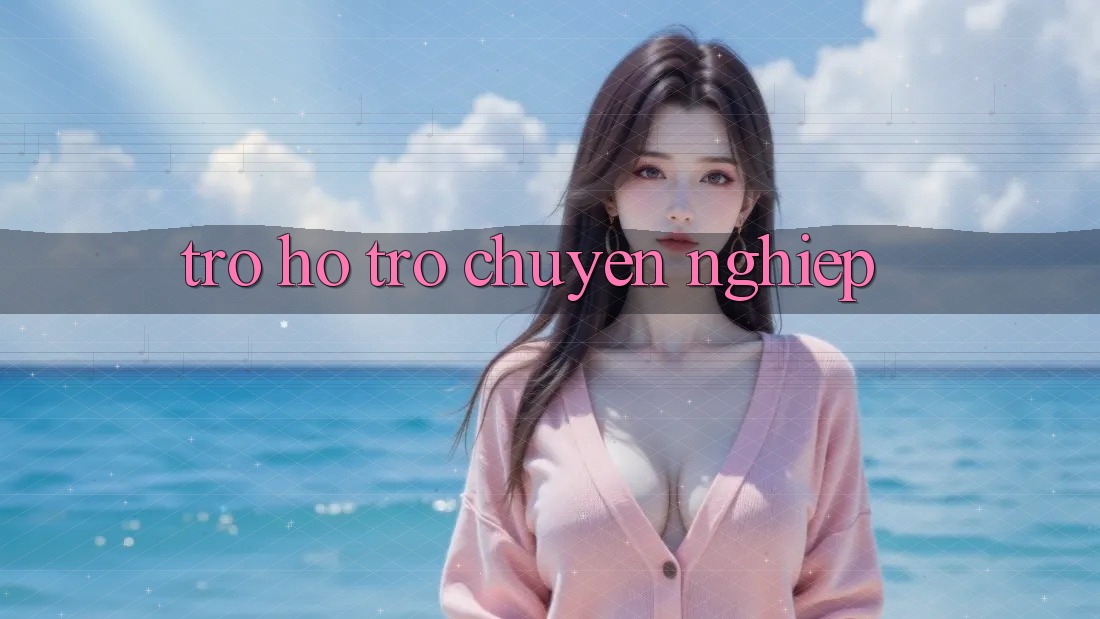 Trợ hỗ trợ Chuyên Nghiệp Trợ hỗ trợ Chuyên Nghiệp
