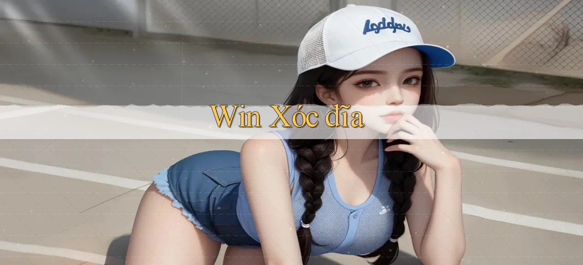 win Xóc đĩa